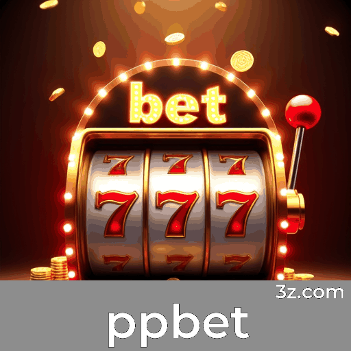 ppbet: Seu Cassino Online Confiável e Seguro